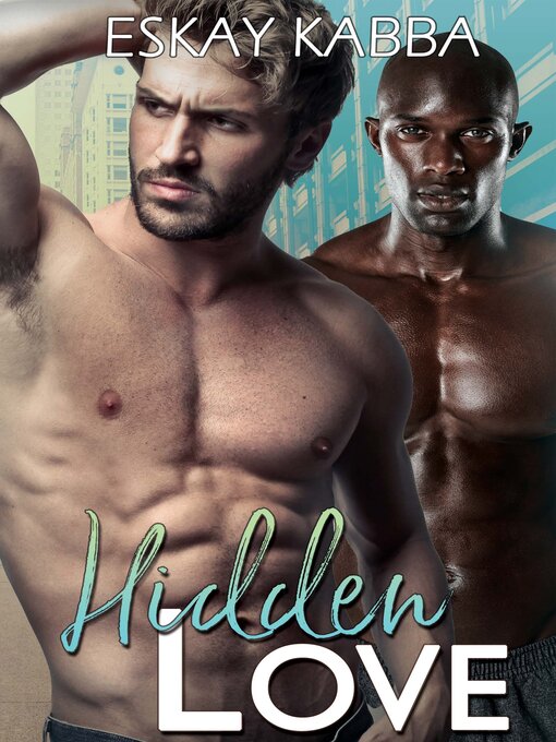 Title details for Hidden Love by Eskay Kabba - Wait list